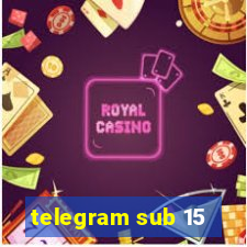 telegram sub 15